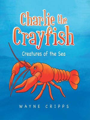 cover image of Charlie the Crayfish